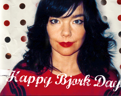 Happy Björk Day